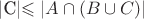 |C|\leqslant |A \cap (B\cup C)|
