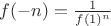 $f(-n) = \frac{1}{f(1)^n}$