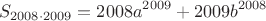 $$
S_{2008 \cdot 2009} = 2008a^{2009} + 2009b^{2008}
$$