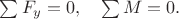 $\sum F_y=0, \quad \sum M=0.$