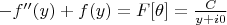 $-f''(y)+f(y)=F[\theta]=\frac{C}{y+i0}$