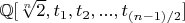 $\mathbb{Q}[\sqrt[n]{2}, t_1, t_2, ..., t_{(n-1)/2}]$