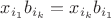 $x_{i_1}b_{i_k}=x_{i_k}b_{i_1}$
