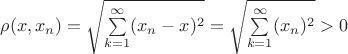 $\rho(x,x_n)=\sqrt{\sum\limits_{k=1}^{\infty}(x_n - x)^2}=\sqrt{\sum\limits_{k=1}^{\infty}(x_n )^2}>0$
