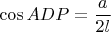 $$\cos{ADP}=\frac{a}{2l}$$