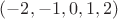 $(-2,-1,0,1,2)$