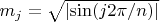 $m_j=\sqrt{\lvert \sin(j 2 \pi/n) \rvert}$