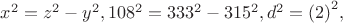 $\[{x^2} = {z^2} - {y^2}{,108^2} = {333^2} - {315^2},{d^2} = {\left( 2 \right)^2},\]$