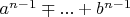 $a^{n-1}\mp...+b^{n-1}$