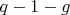 $q-1-g$