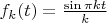 $f_k(t)=\frac{\sin{\pi kt}}{k}$