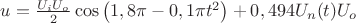 $u=\frac{U_i U_o}{2}\cos\left(1,8\pi-0,1\pi t^2\right)+0,494 U_n (t) U_o$