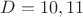 $D=10,11$