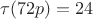 $\tau(72p)=24$