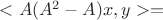 $<A(A^2-A) x, y> = $