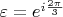 $\varepsilon  = e^{i\frac{{2\pi }}{3}} $