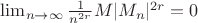 $\lim_{n\to\infty}\frac{1}{n^{2r}}M|M_n|^{2r}=0$