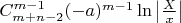$C^{m-1}_{m+n-2}(-a)^{m-1}\ln\left|\frac{X}{x}\right|$