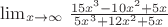 \lim_{x \to \infty} \left\frac{15x^3-10x^2+5x}{5x^3+12x^2+5x}