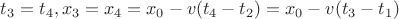 $t_3=t_4, x_3=x_4=x_0-v(t_4-t_2)=x_0-v(t_3-t_1)$