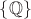 $\{\mathbb Q\}$