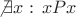 $\not\exists x: \, xPx$