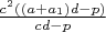 $\frac{c^2((a+a_1)d-p)}{cd-p}$