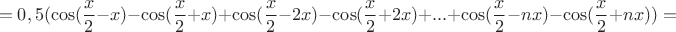 $$=0,5(\cos(\frac{x}{2}-x)- \cos(\frac{x}{2}+x)+\cos(\frac{x}{2}-2x)- \cos(\frac{x}{2}+2x)+...+\cos(\frac{x}{2}-nx)- \cos(\frac{x}{2}+nx))=$$