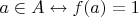 $a \in A \leftrightarrow f(a) = 1$
