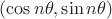$(\cos n \theta, \sin n \theta)$