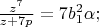 $\frac{z^7}{z+7p}=7b_1^2\alpha;$