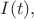 $I(t),$