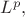 $L^p,$