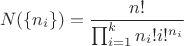$$N(\{n_i\}) = \frac{n!}{\prod_{i=1}^k n_i! i!^{n_i}}$$