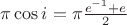 $\pi\cos i=\pi\frac{e^{-1}+e}{2}$