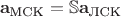 $$
\mathbf{a}_{\text{МСК}} = \mathbb{S} \mathbf{a}_{\text{ЛСК}}
$$