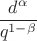 $\dfrac {d^\alpha }{q ^{1-\beta}}$
