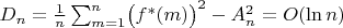 $D_n=\frac{1}{n}\sum_{m=1}^{n}\bigl(f^{*}(m)\bigr)^2-A_n^2=O(\ln n)$