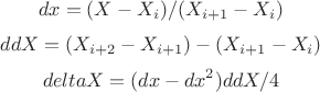 $$dx=(X-X_i)/(X_{i+1}-X_i)$$
$$ddX=(X_{i+2}-X_{i+1})-(X_{i+1}-X_i)$$
$$deltaX=(dx-dx^2)ddX/4 $$