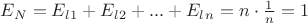 $E_N  = E_l_1 + E_l_2 + ... +  E_l_n = n \cdot \frac{1}{n} = 1$