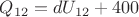 $Q_{12}=dU_{12}+400$