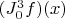 $(J^3_0f)(x)$