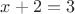 $x + 2 = 3$