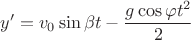 $$y'=v_0\sin\beta t- \frac {g\cos\varphi t^2}{2}$$
