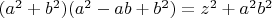 $(a^2+b^2)(a^2-ab+b^2)=z^2+a^2b^2$