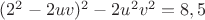 $(2^2-2uv)^2-2u^2v^2=8,5$