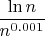 $\dfrac{\ln n}{n^{0.001}}$