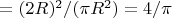 $=(2R)^2/(\pi R^2)=4/\pi$