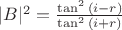 $|B|^2=\frac{\tan^2\,(i-r)}{\tan^2\,(i+r)}$