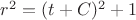 $ r^2 = (t+C)^2 +1 $
